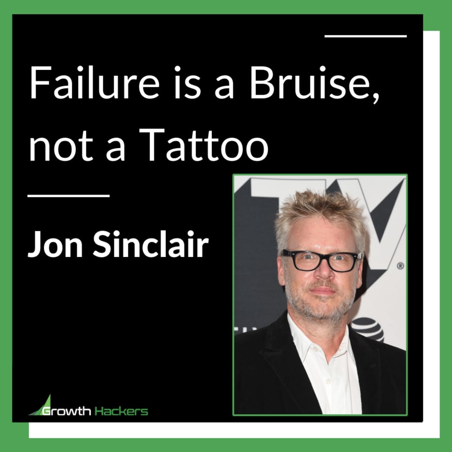 Failure is a Bruise, not a Tattoo Jon Sinclair Fail Success Quotes Business Successful Inspiration