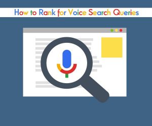 How to Rank for Voice Search Queries