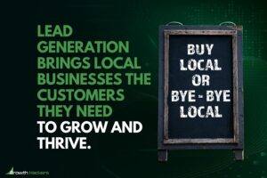 Lead generation brings local businesses the customers they need to grow and thrive