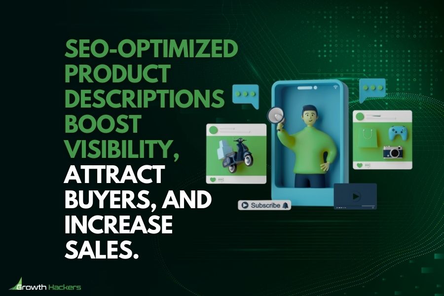 SEO-optimized product descriptions boost visibility attract buyers and increase sales