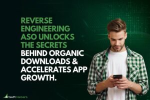 Reverse engineering ASO unlocks the secrets behind organic downloads and accelerates app growth
