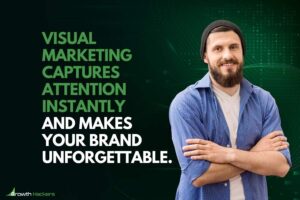 Visual marketing captures attention instantly and makes your brand unforgettable