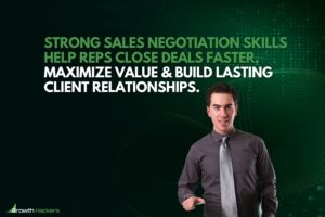 Strong sales negotiation skills help reps close deals faster maximize value and build lasting client relationships