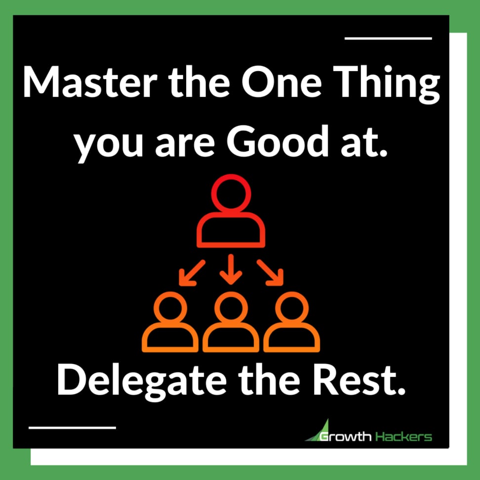 Master the One Thing you are Good at. Delegate the Rest. Delegation Infographic Diagram