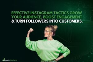 Effective Instagram tactics grow your audience boost engagement and turn followers into customers