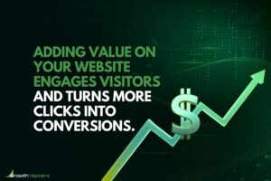 Adding value on your website engages visitors and turns more clicks into conversions