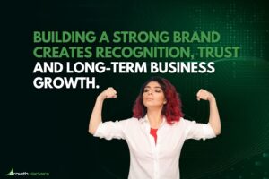 Building a strong brand creates recognition trust and long-term business growth