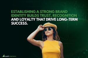 Establishing a strong brand identity builds trust recognition and loyalty that drive long-term success