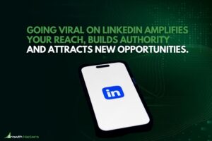 Going viral on LinkedIn amplifies your reach builds authority and attracts new opportunities