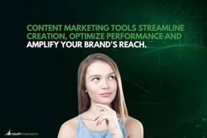 Content marketing tools streamline creation optimize performance and amplify your brand’s reach