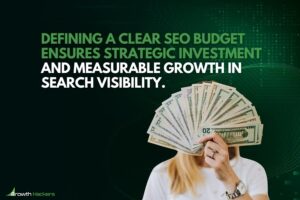 Defining a clear SEO budget ensures strategic investment and measurable growth in search visibility