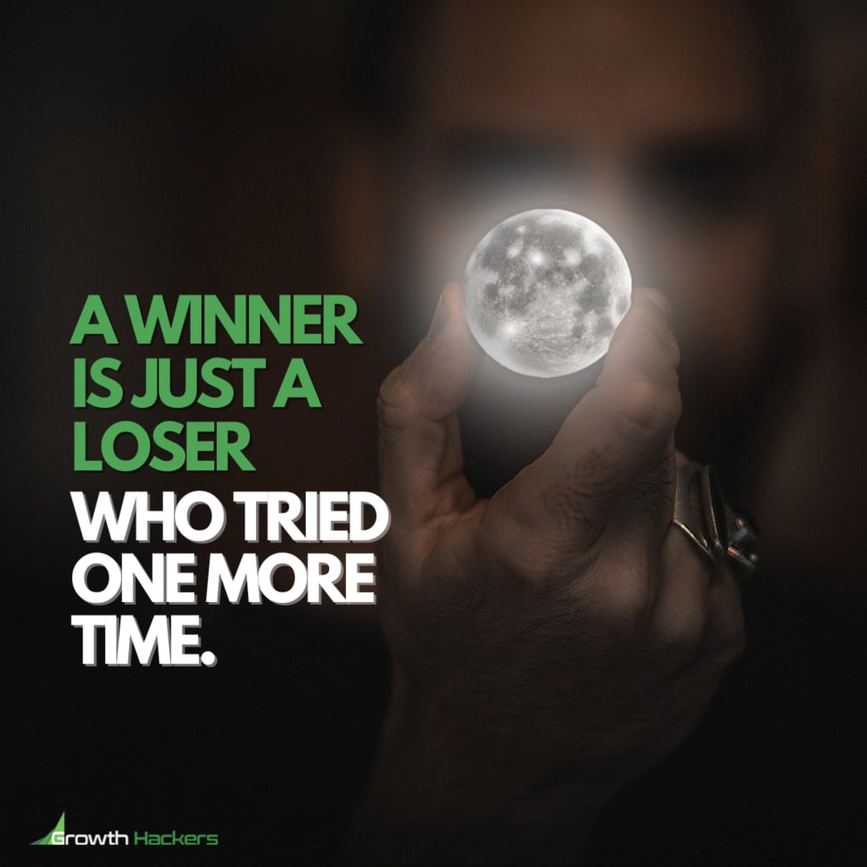 A Winner is Just a Loser Who Tried One More Time. Quote Quotes