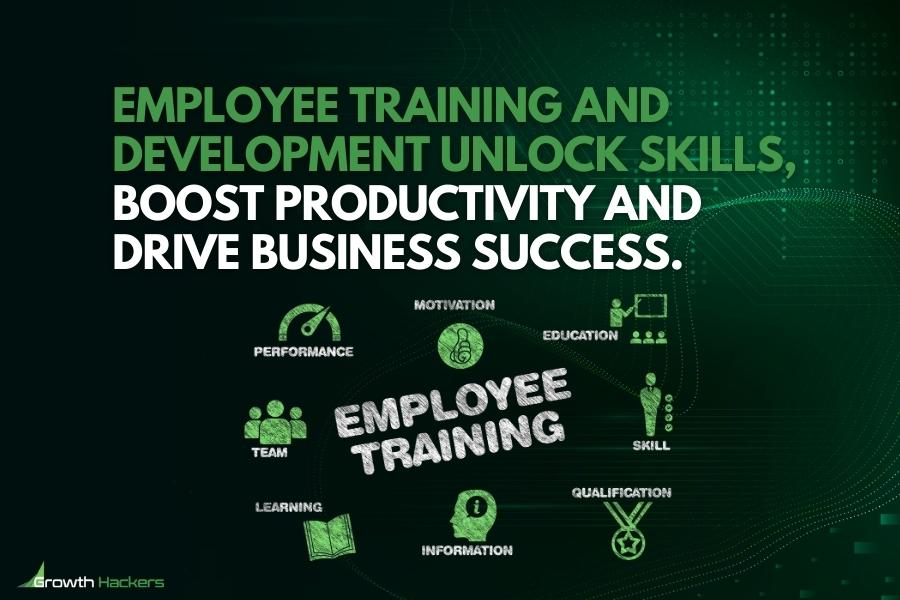 Employee training and development unlock skills boost productivity and drive business success