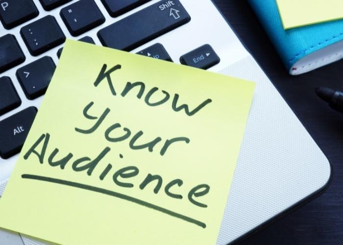 Know Your Audience