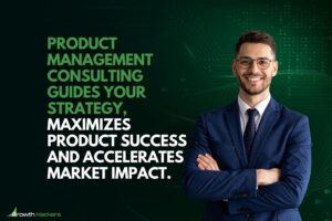 Product management consulting guides your strategy maximizes product success and accelerates market impact