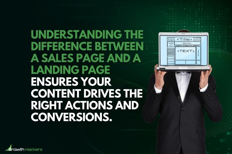 Understanding the difference between a sales page and a landing page ensures your content drives the right actions conversions