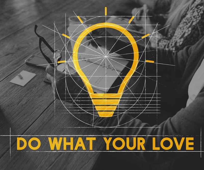 Do What you Love Passion Passionate Entrepreneurship