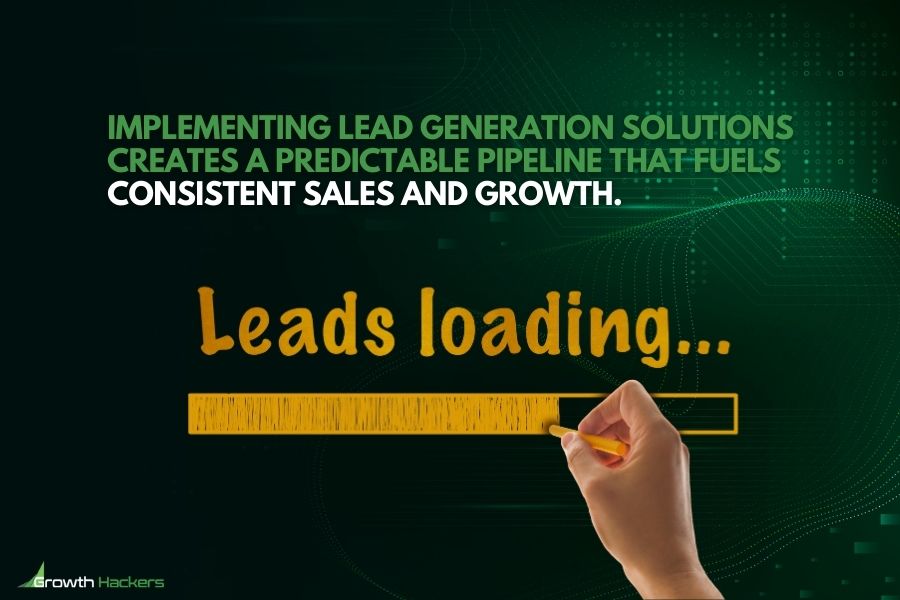 Implementing lead generation solutions creates a predictable pipeline that fuels consistent sales and growth