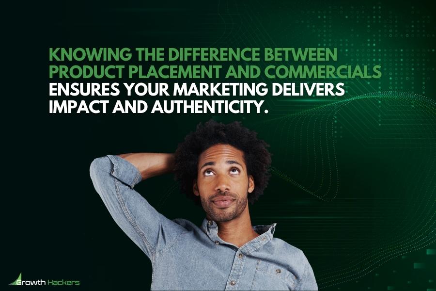 Knowing the difference between product placement and commercials ensures your marketing delivers impact and authenticity