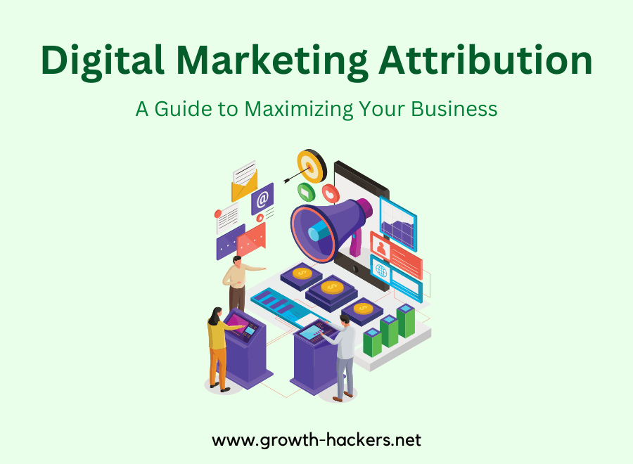 Digital Marketing Attribution_ A Guide to Maximizing Your Business