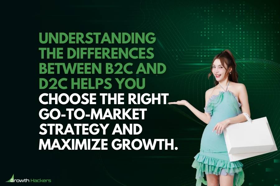 Understanding the differences between B2C and D2C helps you choose the right go-to-market strategy maximize growth