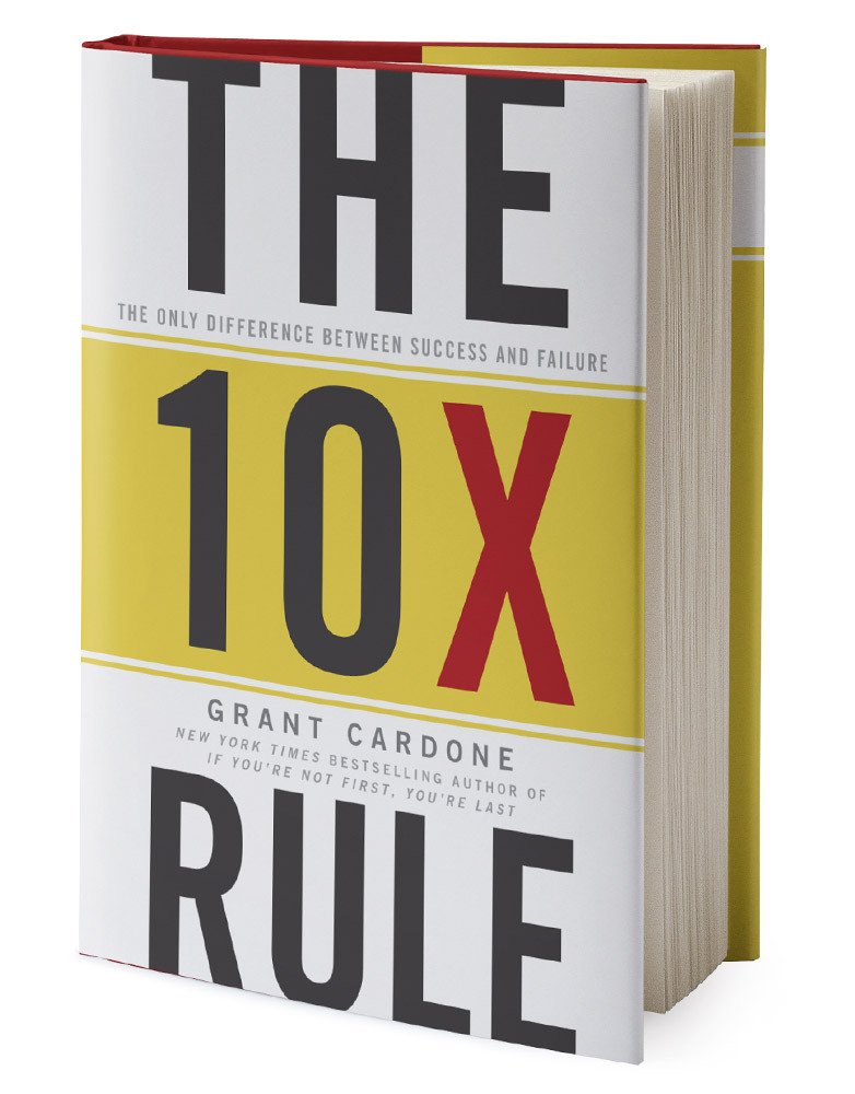 The 10X Rule By Grant Cardone Book Cover