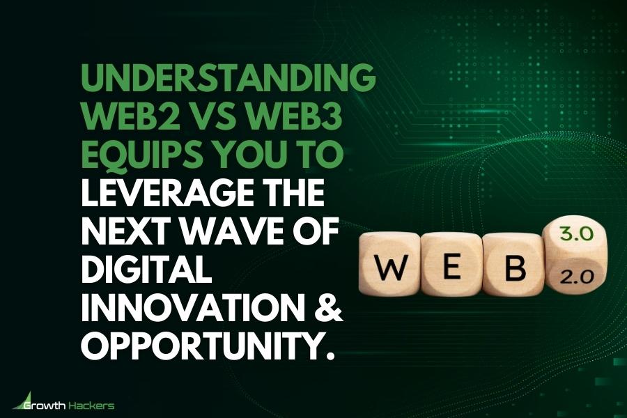Understanding Web2 vs Web3 equips you to leverage the next wave of digital innovation and opportunity