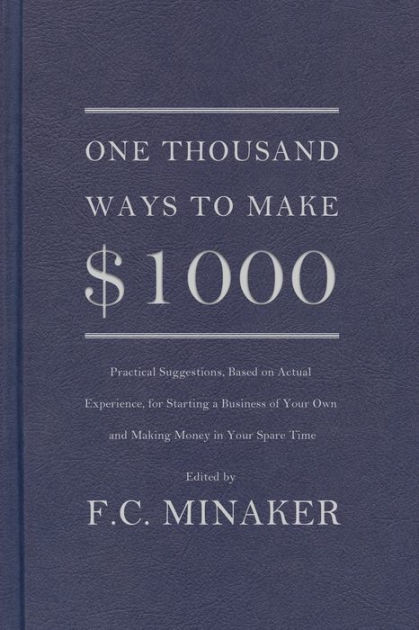 One Thousand Ways to Make $1000 by F.C. Minaker Book Cover