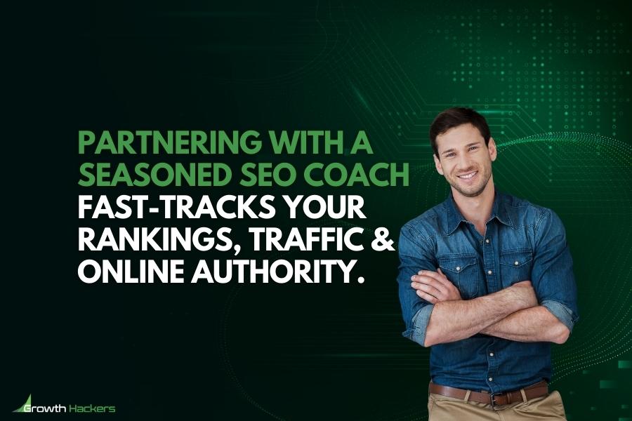 Partnering with a seasoned SEO coach fast-tracks your rankings traffic and online authority