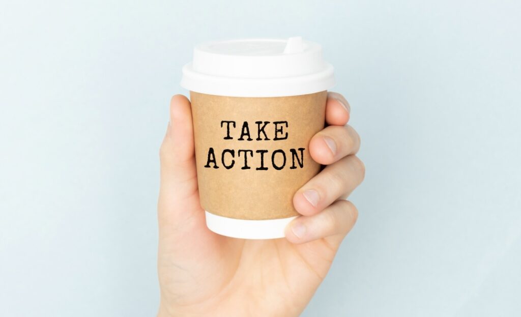 Take Action Coffee Cup Proactive Mindset Leadership