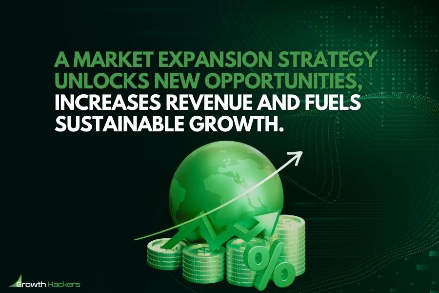 A market expansion strategy unlocks new opportunities increases revenue and fuels sustainable growth