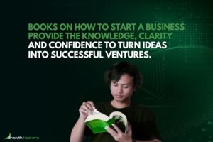 Books on how to start a business provide the knowledge clarity and confidence to turn ideas into successful ventures