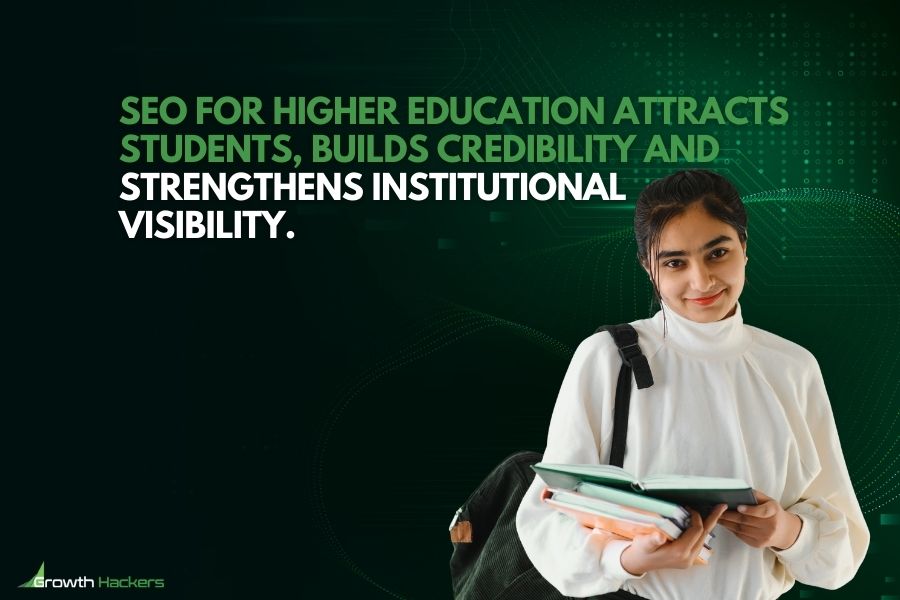 SEO for higher education attracts students builds credibility and strengthens institutional visibility
