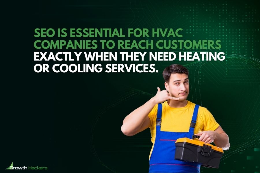 SEO is essential for HVAC companies to reach customers exactly when they need heating or cooling services