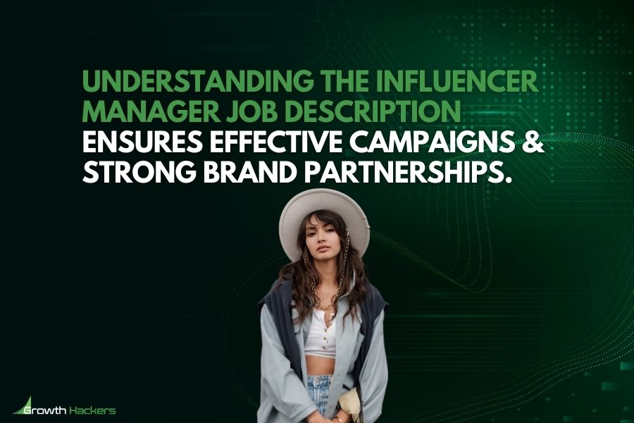 Understanding the influencer manager job description ensures effective campaigns and strong brand partnerships