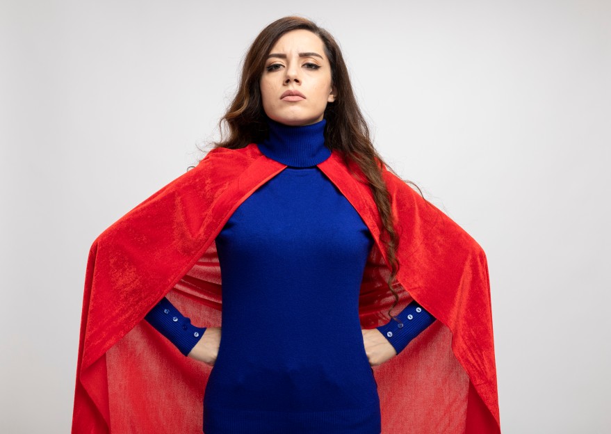 Be the Hero Confident Woman Female Superwoman Superhero