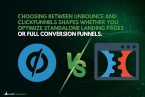 Choosing between Unbounce and ClickFunnels shapes whether you optimize standalone landing pages or full conversion funnels
