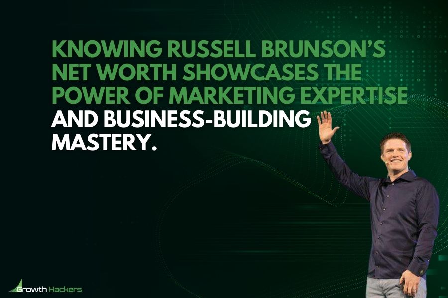 Knowing Russell Brunson’s net worth showcases the power of marketing expertise and business-building mastery