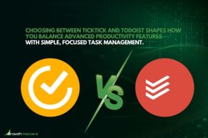 Choosing between TickTick and Todoist shapes how you balance advanced productivity features with simple focused task management