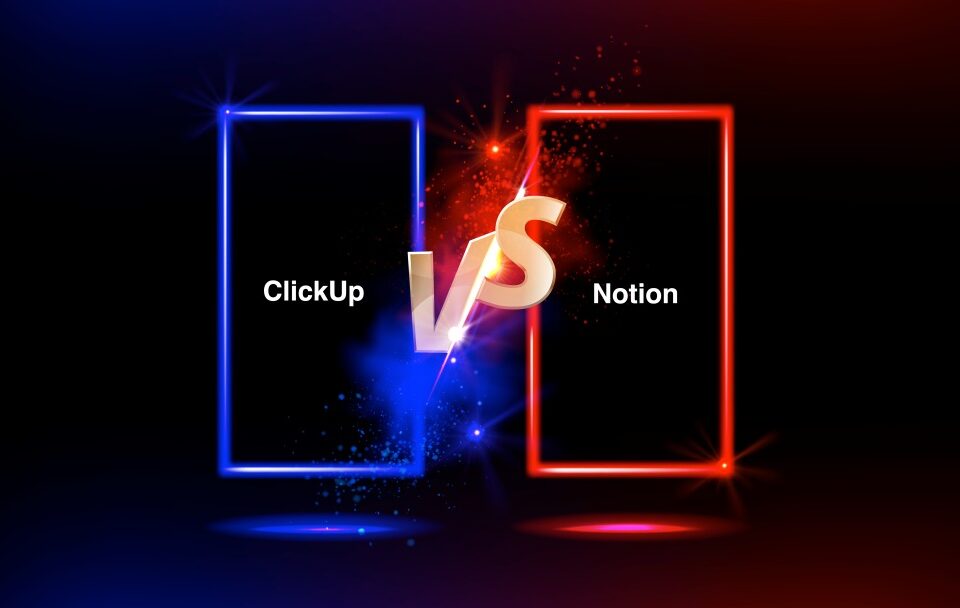 ClickUp vs Notion – 6 Key Things You Should Know to Pick the Right Project Management Tool