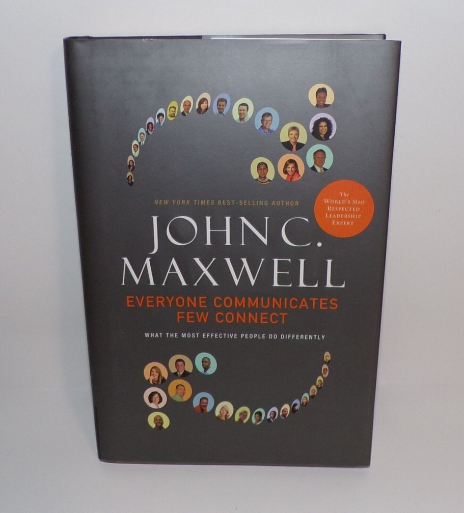 Everyone Communicates Few Connect What the Most Effective People Do Differently by John Maxwell Book Cover