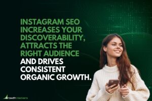 Instagram SEO increases your discoverability attracts the right audience and drives consistent organic growth