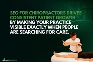 SEO for chiropractors drives consistent patient growth by making your practice visible exactly when people are searching for care