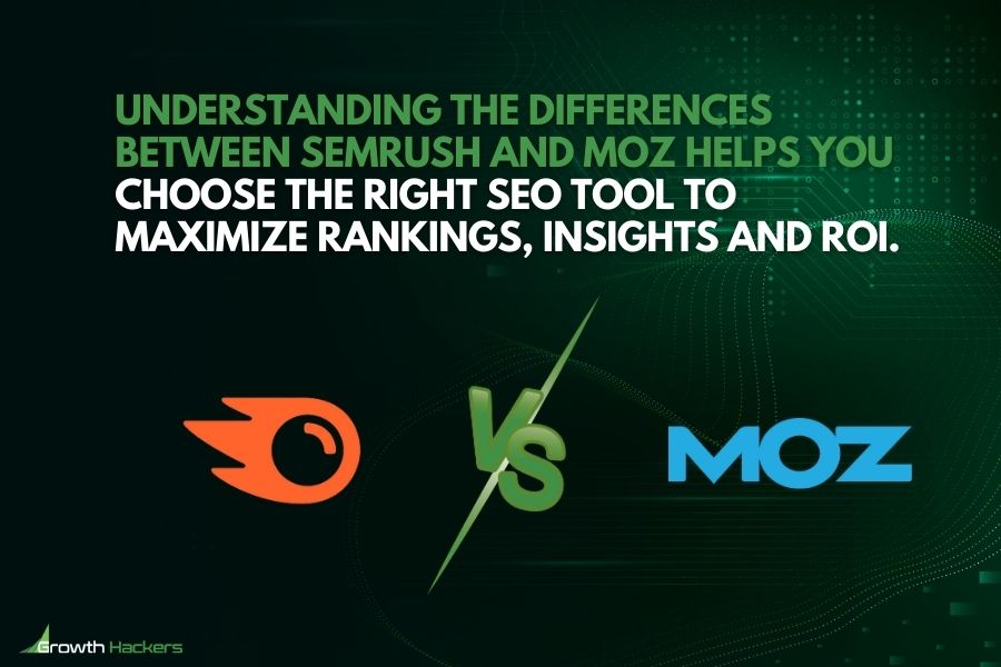 Understanding the differences between SEMrush and Moz helps you choose the right SEO tool to maximize rankings insights ROI