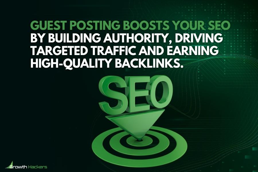 Guest posting boosts your SEO by building authority driving targeted traffic and earning high-quality backlinks