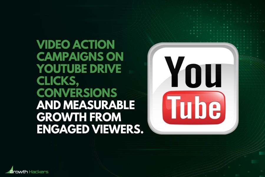Video action campaigns on YouTube drive clicks conversions and measurable growth from engaged viewers