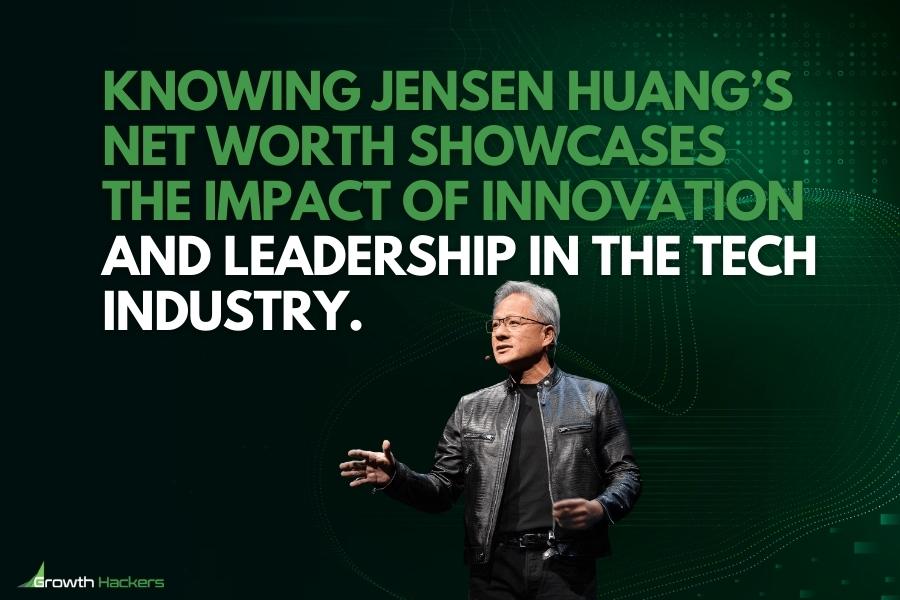 Knowing Jensen Huang’s net worth showcases the impact of innovation and leadership in the tech industry