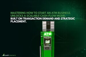Mastering how to start an ATM business unlocks a scalable cash-flow model built on transaction demand and strategic placement