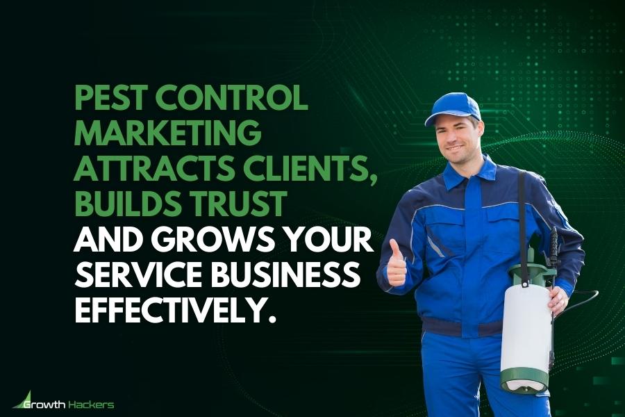 Pest control marketing attracts clients builds trust and grows your service business effectively