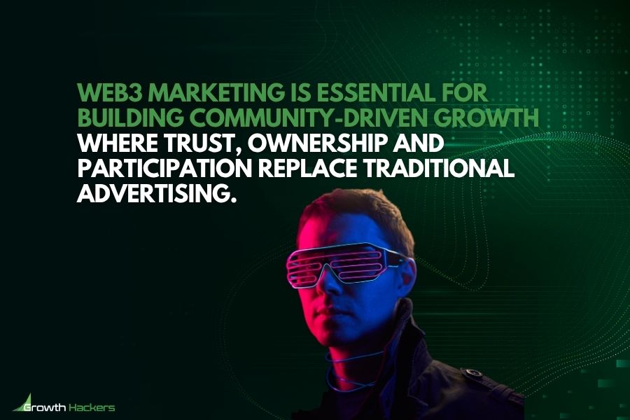 Web3 marketing is essential for building community-driven growth where trust ownership and participation replace traditional advertising